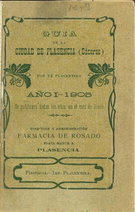Guía de la Ciudad de Plasencia (Cáceres) año I, 1905 / por un placentino