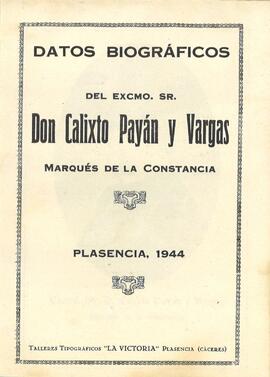 Datos biográficos del Excmo. Sr. Don Calixto Payán y   Vargas, Marqués de la Constancia.
